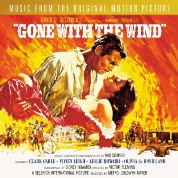 GONE WITH THE WIND (1939) – Max Steiner: La música que llegó con el viento