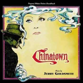 CHINATOWN (1974) – Jerry Goldsmith: Cuando los genios no necesitan tiempo