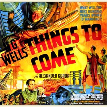 THINGS TO COME – La vida futura (1936) – Arthur Bliss: Música original para una fantasía utópica