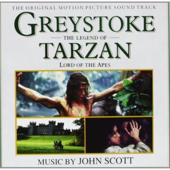 GREYSTOKE: THE LEGEND OF TARZAN, LORD OF THE APES (1984) – John Scott: La mejor música de Tarzán