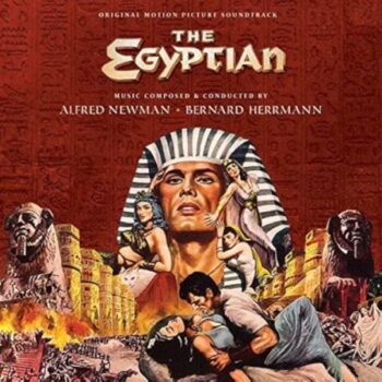 THE EGYPTIAN (1954) – Alfred Newman / Bernard Herrmann: De cómo musicalizar el Antiguo Egipto «a lo Hollywood»