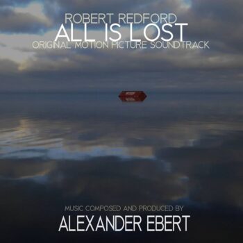 ALL IS LOST (Cuando todo está perdido, 2013) – Alexander Ebert – BSO review