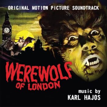 WEREWOLF OF LONDON (1935) – Karl Hajos: La música que definió al primer Hombre Lobo del cine